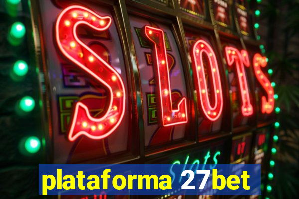 plataforma 27bet